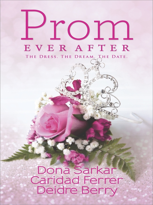 Title details for Prom Ever After by Dona Sarkar - Available